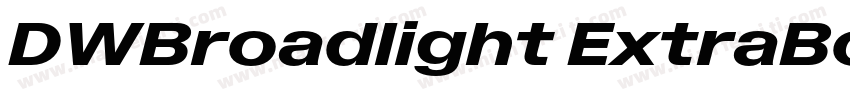 DWBroadlight ExtraBoldItalic字体转换